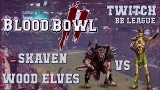 Blood Bowl 2 - Skaven (the Sage) vs wood elves (seanyy18; cam!) - Twitch BBL Emperor S3G5