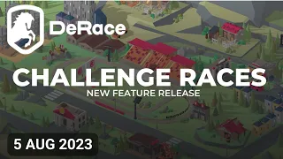 DeRace Horseracing NFT game New Development, Challenge Races New Feature Release -5 Aug 2023, 8/4/23