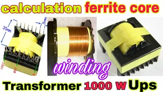 Ferrite core transformer|how to Rewind ferrite core transformer for inverter ups|