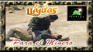 LLAJUAS - "Para El Minero"  (Mineritos)