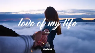 Hash - Love of My Life (Original Club Mix)