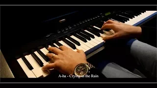 A-ha - Crying in the Rain - Piano Cover