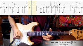 Sunshine Of Your Love - Eric Clapton/Cream (Solo, Riffs and TAB)