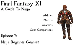 FFXI A Guide To Ninja: Episode 7 Beginner Gearsets