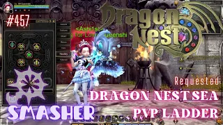 #457 Smasher With Skill Build Preview ~ Dragon Nest SEA PVP Ladder -Requested-