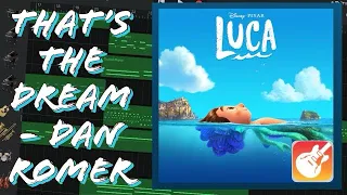That’s the Dream Luca OST -Dan Romer on GarageBand