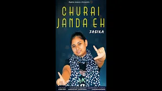 CHURAI JAANDA EH FEMALE  VERSION  | JASSI GILL | GOLDBOY | High End Yaariyan |  Cover By JASIKA ||