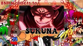 BNHA reacts to JJK Sukuna [] 10 PEOPLE REACT [] Part 3 [] Gacha Club [] •Sweet Sweetie•