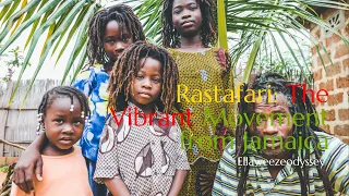 Rastafari: The Vibrant Movement from Jamaica