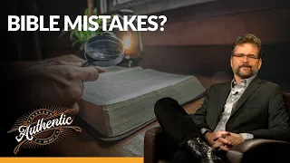 Is the Bible full of mistakes? - AUTHENTIC with Shawn Boonstra