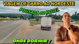 POUSADAS NA BR 101 / VIAGEM DE CARRO AO NORDESTE #viagemdecarro #br116 #terapianabr #br251 #br101