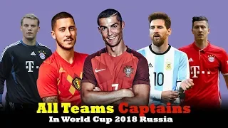Do You Know All Teams Captains In World Cup 2018 Russia