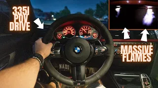 STAGE 2 BMW 335I NIGHT TIME POV DRIVE! (MASSIVE FLAMES)