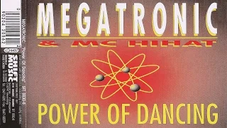 Megatronic & MC Hihat - Power Of Dancing