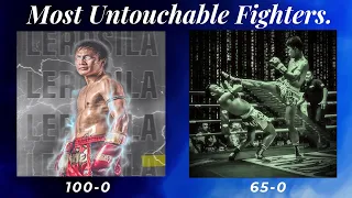 Most Untouchable Fighters of All Time