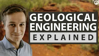 Geological Engineering Explained