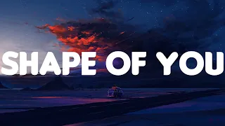 Shape of You - Ed Sheeran (Lyrics) | Charlie Puth, Shawn Mendes,... (MIX LYRICS)