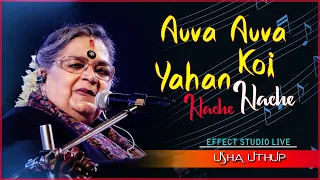 Koi Yahan Nache Nache | usha uthup live | effect studio live2024