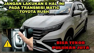 6 Hal yang tidak boleh dilakukan pada transmisi matic Toyota Rush TRD sportivo AT