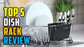 Dish Racks - Top 5 Best Dish Racks 2021 reviews