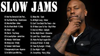 5-Hour Slow Jams - Tyrese, R. Kelly, Joe, Trey Songz, Keith Sweat, Jamie Foxx, Usher &More