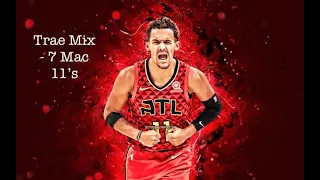 Trae Young Mix - "7 Mac 11's" ft. A Boogie Wit Da Hoodie