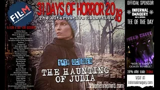 14 - 31 DAYS OF HORROR 2018 (The Haunting of Julia)