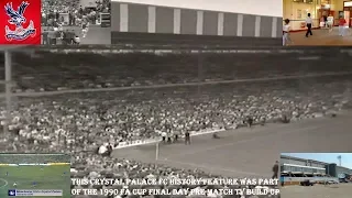 CRYSTAL PALACE FC HISTORY FEATURE FROM THE TELEVISION BUILD UP PRIOR TO THE 1990 FA CUP FINAL