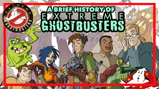 A Brief History of Extreme Ghostbusters