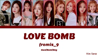 [COLOR CODED LYRIC]프로미스나인 (fromis_9) - LOVE BOMB (HAN/ROM/ENG)