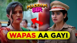 Maddam Sir Wapas Aaa Gayi - Maddam Sir Latest Update - Maddam Sir is Back - Sab Talks