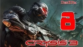 Crysis 3 "Hunter-E" #8 Прохождение (Финал)