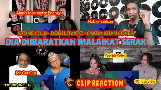 DIA DIIBARATKAN MALAIKAT SERAK - REACTION 4 CAKRA KHAN – STONE COLD