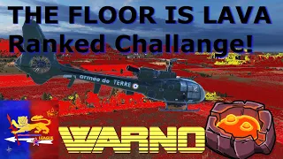 The Floor is Lava! WARNO Ranked Challange!