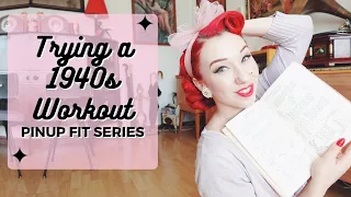 Trying A 1940s Workout - Pinup Fit Series With Miss Lady Lace