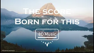 The Score-Born for this (8D) Use Headphones 🎧🎧
