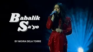 BABALIK SA’YO by Moira Dela Torre (Finale Song) - 2023 Concert