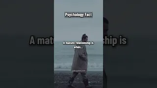 A mature relationship is when... ❤️ #shorts #psychologyfacts