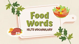 IELTS Vocabulary: Food Words