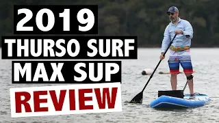 THURSO SURF Max Review (2019 SUP Board)