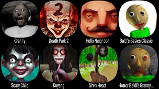 Granny, Death Park 2, Hello Neighbor, Baldi's Basics Classic, Scary Child, Kuyang, Siren Head ...