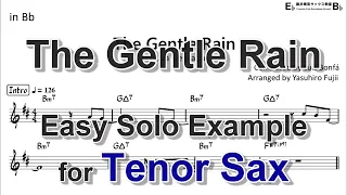 The Gentle Rain - Easy Solo Example for Tenor Sax