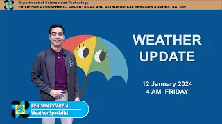 Public Weather Forecast issued at 4AM | January 12, 2024 - Friday