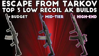 Top 3 Low Recoil AK Builds - Escape From Tarkov