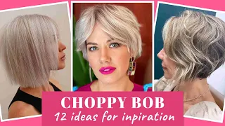 Choppy Bob - 12 Ideas Of This Popular Modern Haircut That Makes Your Hair More Voluminous