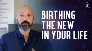 Birthing the New in Your Life