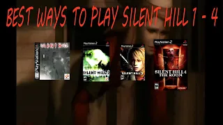 Best Ways to Play Silent Hill 1 - 4