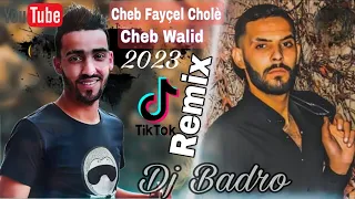 Cheb Walid & Cheb Faycel Cholè = Flach Mix = [ Prod By Dj Badro]  🔥 //قبلة تيك توك  //🔥