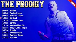 The Prodigy Greatest Hits Electropunk Songs of All Time - Music Mix Playlist 2023