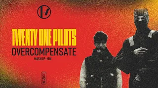 Twenty One Pilots - Overcompensate (TØP Mix) | Mashup | KennLenn